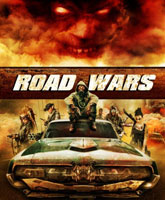 Смотреть Онлайн Дорожные войны / Road Wars [2015]